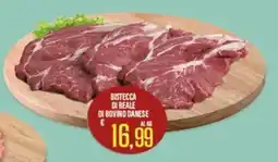 Supermercati EffePiù Bistecca di reale di bovino danese offerta