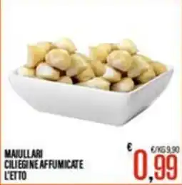 Supermercati EffePiù Maiullari ciliegie affumicate offerta