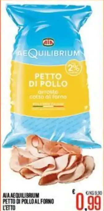 Supermercati EffePiù AIA AEQUILIBRIUM PETTO DI POLLO AL FORNO offerta