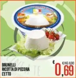 Supermercati EffePiù Brunelli ricotta di pecora offerta