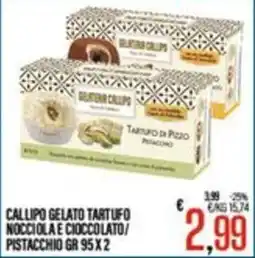 Supermercati EffePiù Callipo gelato tartufo nocciola e cioccolato/pistacchio offerta