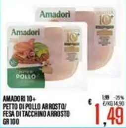 Supermercati EffePiù Amadori 10+ petto di pollo arrosto offerta