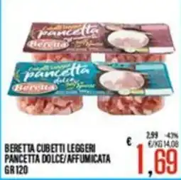 Supermercati EffePiù Beretta cubetti leggeri pancetta dolce/affumicata offerta