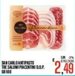 Supermercati EffePiù San Carlo Antipasto Tre Salumi Piacentini D.O.P. offerta