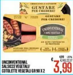 Supermercati EffePiù Unconventional salsicce vegetali/ cotolette vegetali offerta