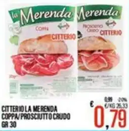 Supermercati EffePiù Citterio la merenda coppa/prosciutto crudo offerta
