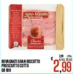 Supermercati EffePiù Rovagnati gran biscotto prosciutto cotto offerta