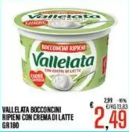 Supermercati EffePiù Vallelata Bocconcini Ripieni con Crema di Latte offerta