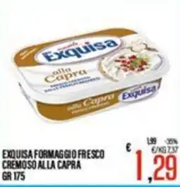Supermercati EffePiù Exquisa formaggio fresco cremoso alla capra offerta