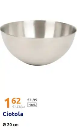 Action Ciotola offerta
