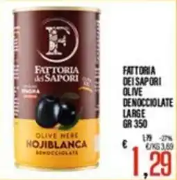 Supermercati EffePiù Fattoria dei Sapori olive nere Hojiblanca denocciolate offerta