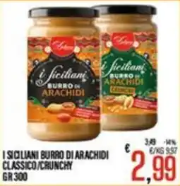 Supermercati EffePiù I siciliani burro di arachidi classico/crunchy offerta