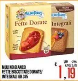 Supermercati EffePiù Mulino Bianco Fette biscottate dorate/integrali offerta