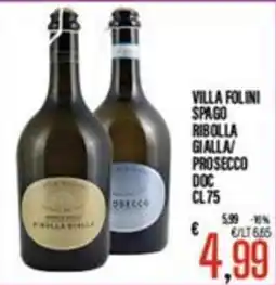Supermercati EffePiù Villa Folini Spago Ribolla Gialla/Prosecco DOC offerta
