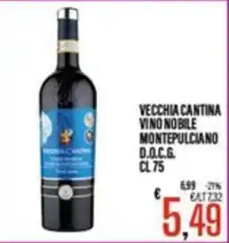 Supermercati EffePiù Vecchia Cantina Vino Nobile Montepulciano offerta