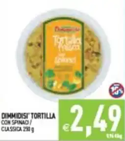 Iperfamily Dimmidisi' tortilla con spinaci / classica offerta