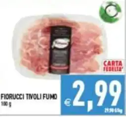 Iperfamily Fiorucci tivoli fumo offerta