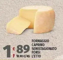Vivo Supermercati Formaggio caprino semistagionato Fonsi offerta