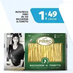 Vivo Supermercati Pasta fresca Pirro Maccheroni al ferretto offerta