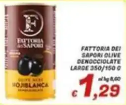 Idromarket Fattoria dei Sapori olive denocciolate large offerta