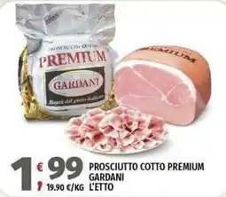 Vivo Supermercati Prosciutto cotto premium Gardani offerta