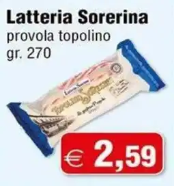 Magazzini Smart Latteria Sorerina provola topolino offerta
