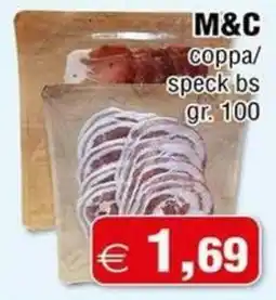 Magazzini Smart M&C coppa/speck bs offerta
