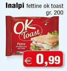 Magazzini Smart Inalpi fettine ok toast offerta