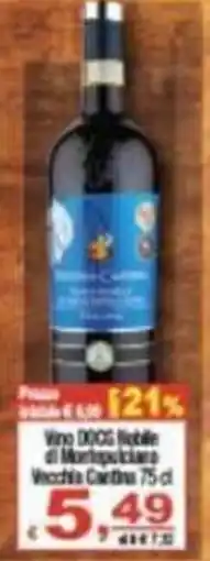 CTS Supermercati Vino DOCG Nobile di Montepulciano Vecchia Cantina offerta