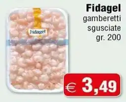 Magazzini Smart Fidagel gamberetti sgusciate offerta
