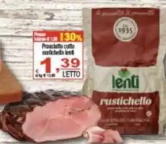 CTS Supermercati Prosciutto cotto rustichello lenti offerta