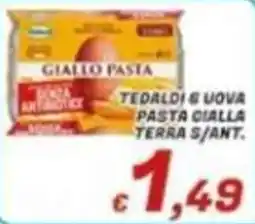 Idromarket Tedalì & Uova Pasta Gialla Terra S/Ant. offerta