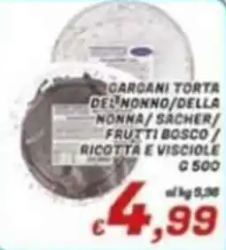 Idromarket Carciani torta della nonna/sacher/frutti bosco/ricotta e visciole offerta