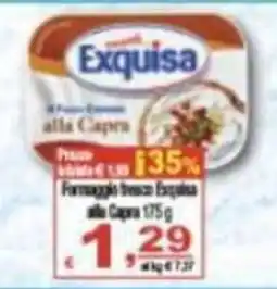 CTS Supermercati Formaggio fresco Exquisa alla Capra offerta