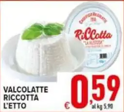 Iper Triscount Valcolatte Ricotta L'Etto offerta