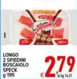 Iper Triscount Longo 2 spiedini boscaiola speck offerta