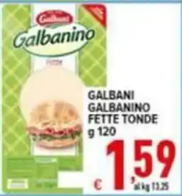 Iper Triscount Galbanino fette tonde offerta