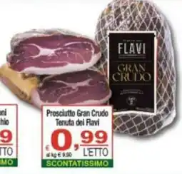 CTS Supermercati Prosciutto Gran Crudo Tenuta dei Flavi offerta