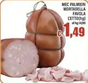 Top Supermercati Mec Palmieri Mortadella Favola offerta