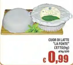 Top Supermercati Cuor di latte La Fonte offerta