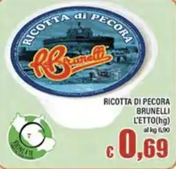 Top Supermercati Ricotta di pecora Brunelli offerta