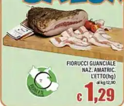 Top Supermercati Fiorucci guanciale naz. amatric. offerta