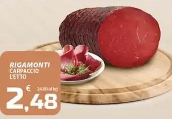 SpesaPiù Supermercati Rigamonti carpaccio offerta