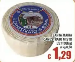 Top Supermercati Santa Maria Canestrato misto offerta