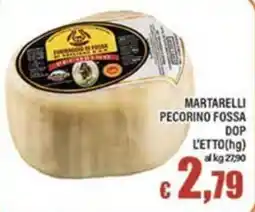 Top Supermercati Martarelli Pecorino Fossa DOP offerta