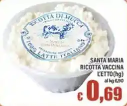 Top Supermercati Santa Maria ricotta vaccina offerta