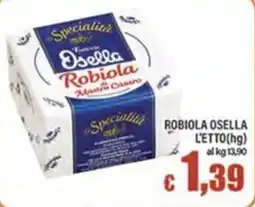Top Supermercati Robiola Osella offerta