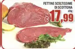 Top Supermercati Fettine sceltissime di Scottona offerta