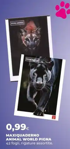Unicoop Maxiquaderno Animal World Pigna offerta