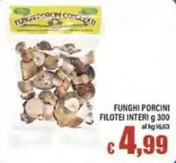 Top Supermercati Funghi porcini filotei interi offerta